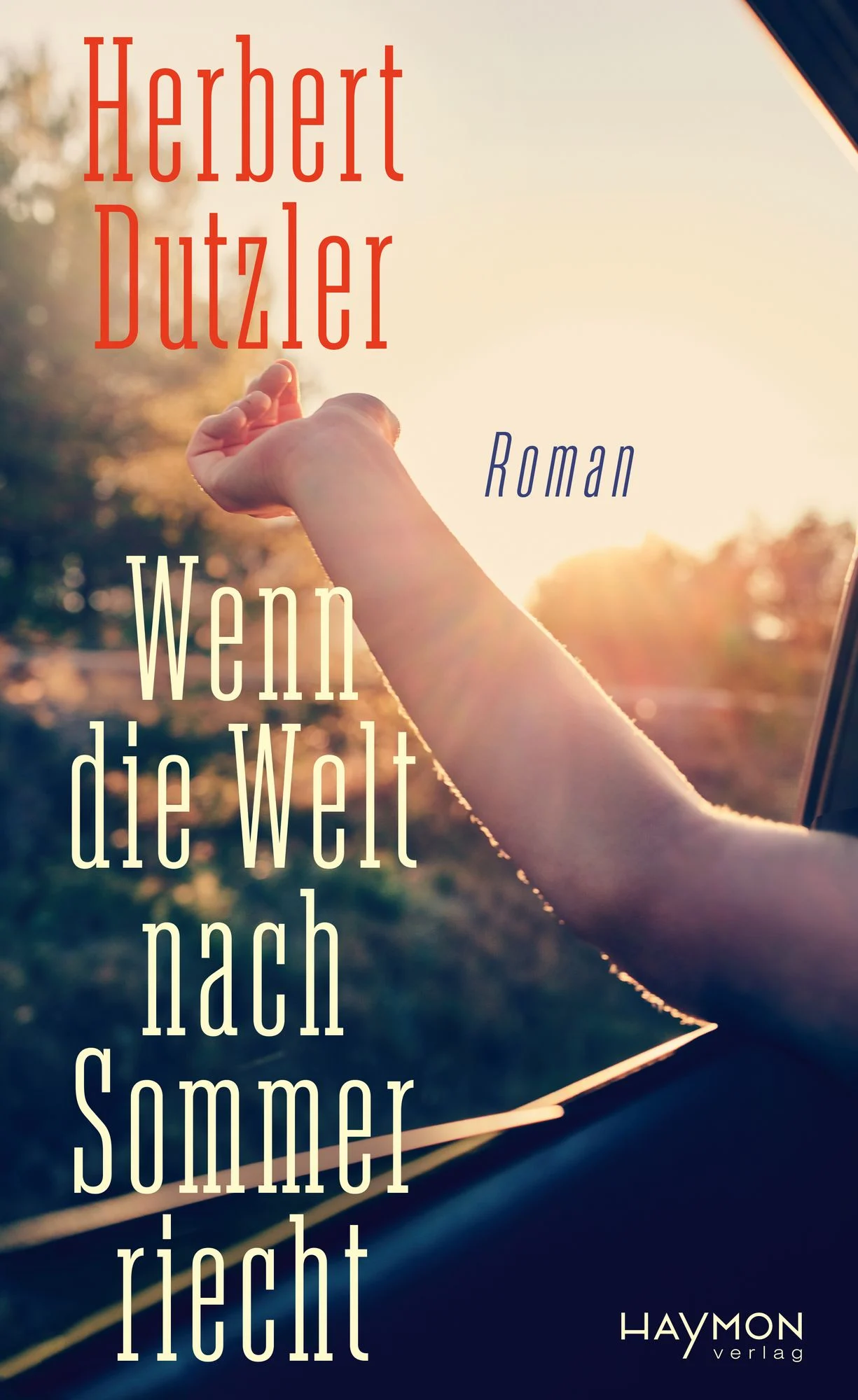 Buchcover - Herbert Dutzler - Wenn die Welt nach Sommer riecht