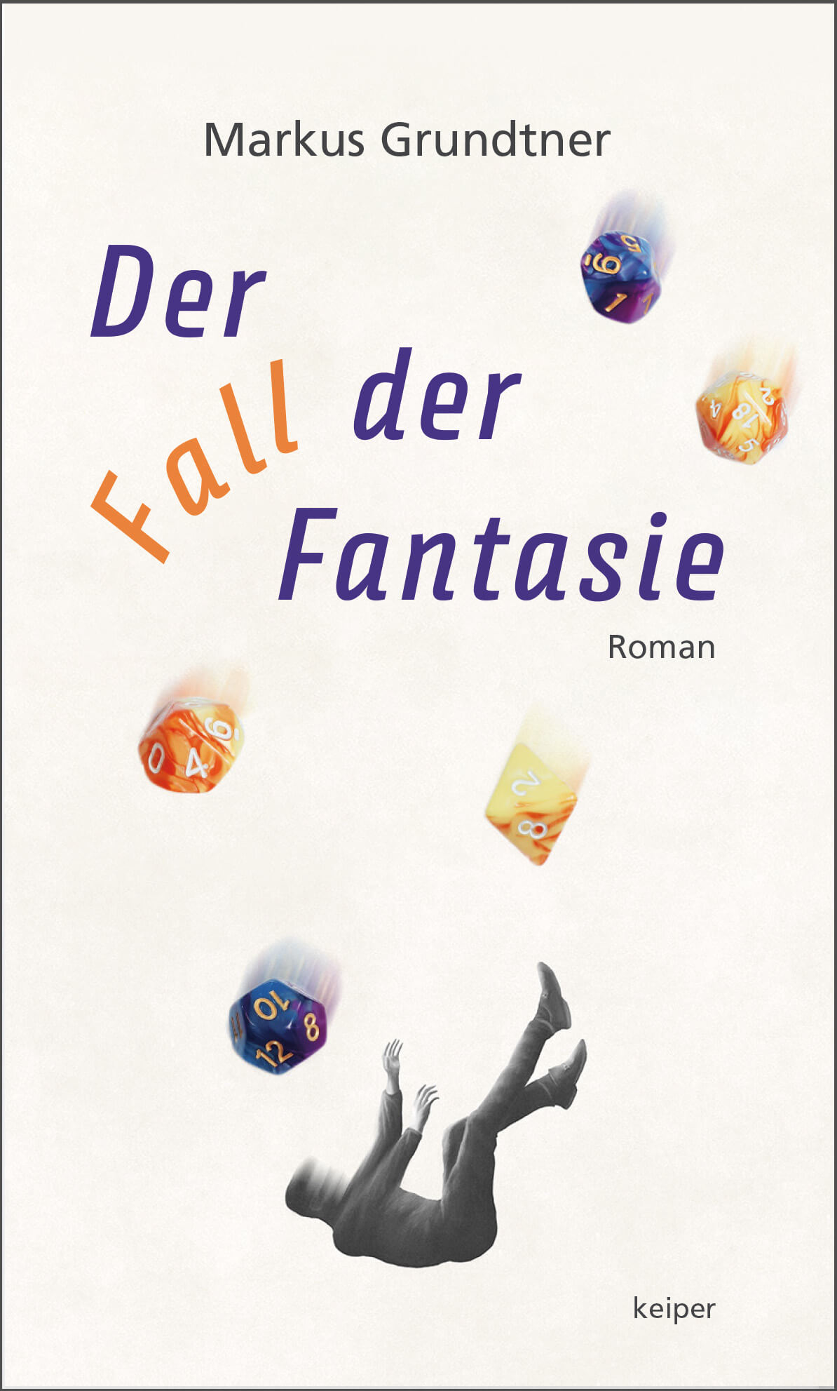 Cover_Grundtner_Markus_Fall_der_Fantasie_Roman_edition_keiper