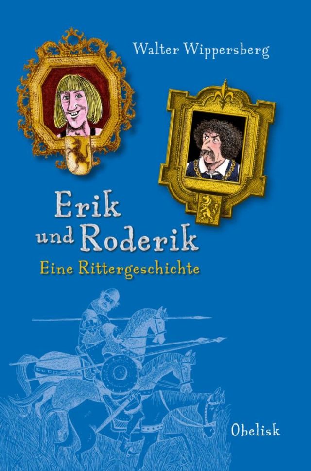 Buchcover zeigt zwei gemalte Ritterportraits in prachtvollen Bilderrahmen und als Hintergrund einen Ritterkampf