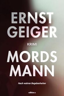 Buchcover Ernst Geiger - Mordsmann
