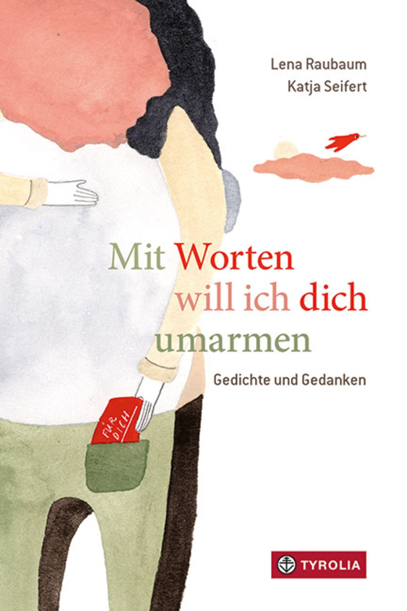 Buchcover - Lena Raubaum - Mit Worten will ich dich umarmen