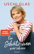 Buchcover - Uschi Glas - Ein Schätzchen war ich nie